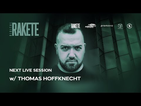 DIGITAL RAKETE W/ THOMAS HOFFKNECHT